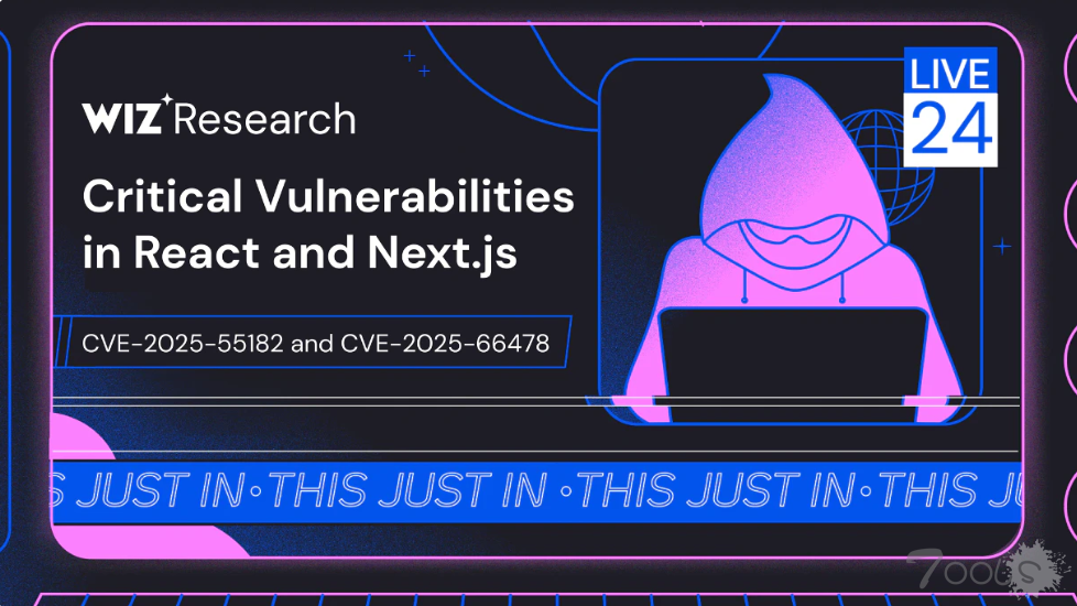 React (CVE-2025-55182) 和 Next.js (CVE-2025-66478) 存在严重的远程代码执行 (RCE) 漏洞
