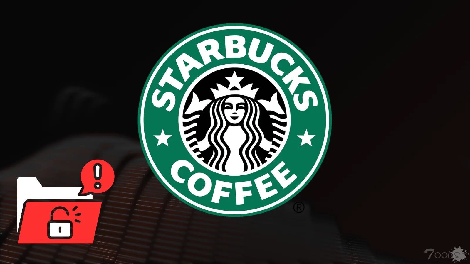 星巴克数据泄露——数百名用户的个人数据被泄露
