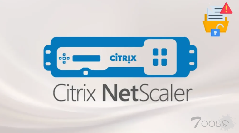 高危Citrix NetScaler与Gateway漏洞可致远程攻击者泄露敏感信息
